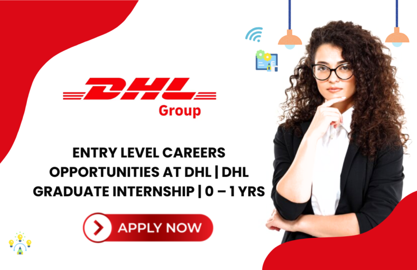 Entry Level Careers Opportunities at DHL