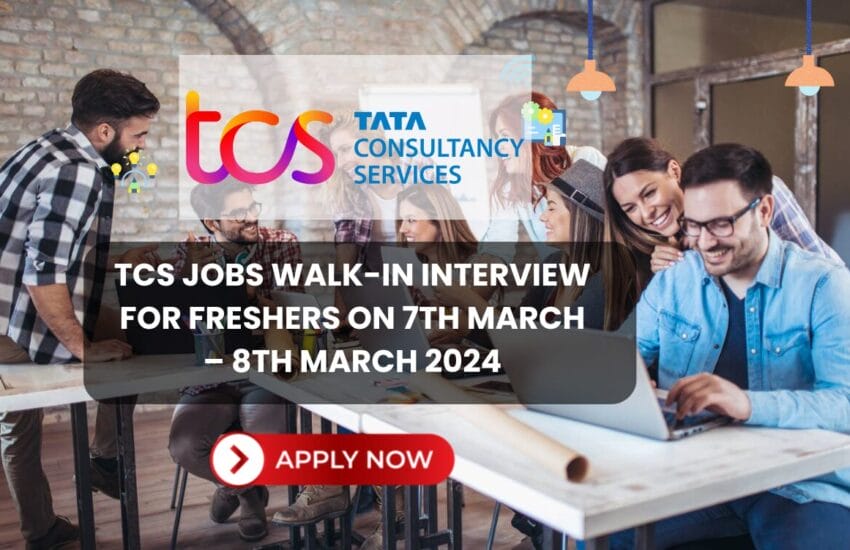 tcs-jobs-walk-in-interview-for-freshers-on-7th-march-8th-march-2024